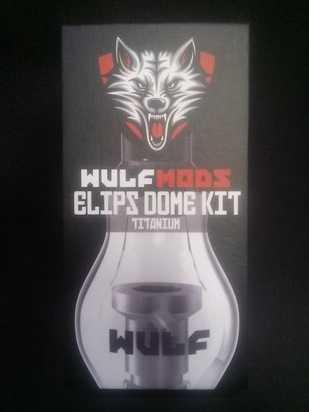 Wulf Mods Elips - Wax / Concentrate Titanium Dome Vaporizer Attachment – To  Your Head - Smoke & Vape Products